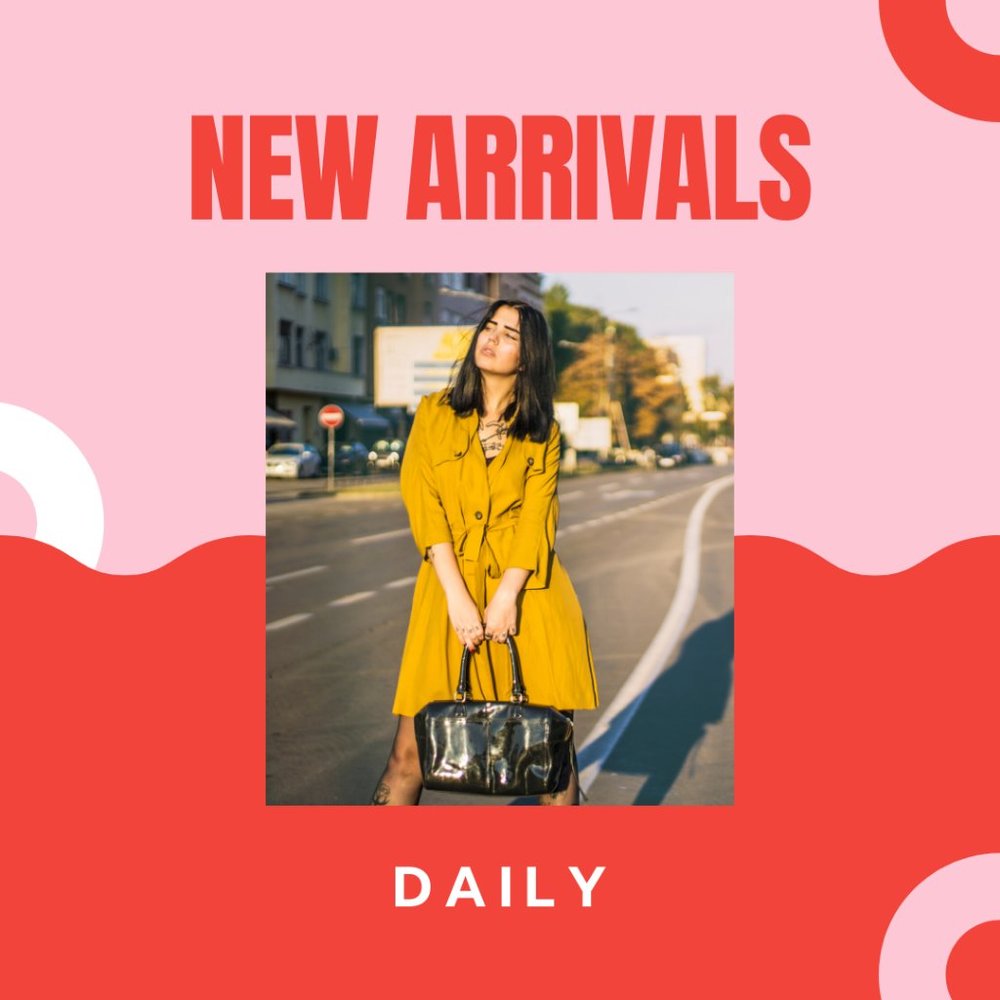 New Arrivals Daily